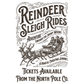IOD Paint Inlay The North Pole Co. pg 7. Vintage-style poster artwork reading 'Reindeer Sleigh Rides' with decorative flourishes, an illustration of a sleigh pulled by reindeer carrying passengers, and the text 'Tickets Available From the North Pole Co.' on a white background.